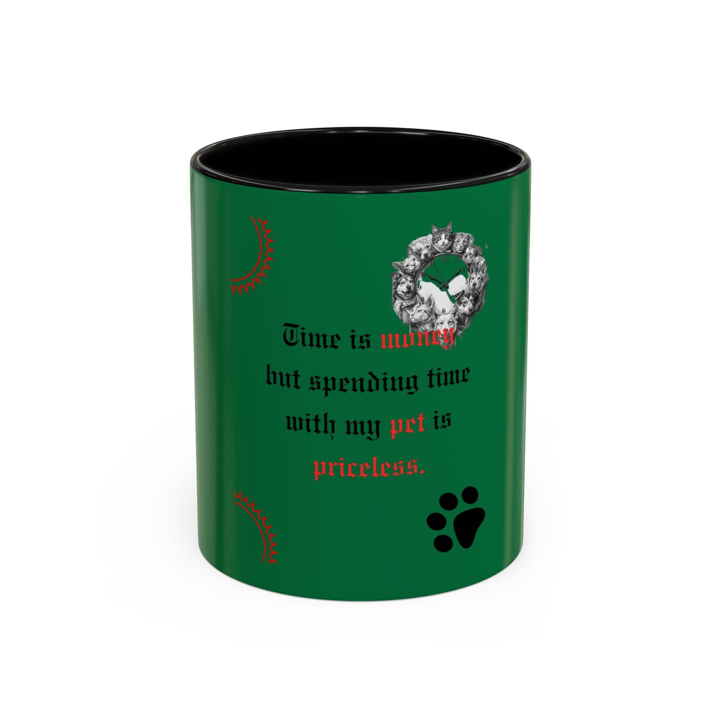 Pet Lover Accent Coffee Mug — “Time is money but spending time with my pet is priceless”