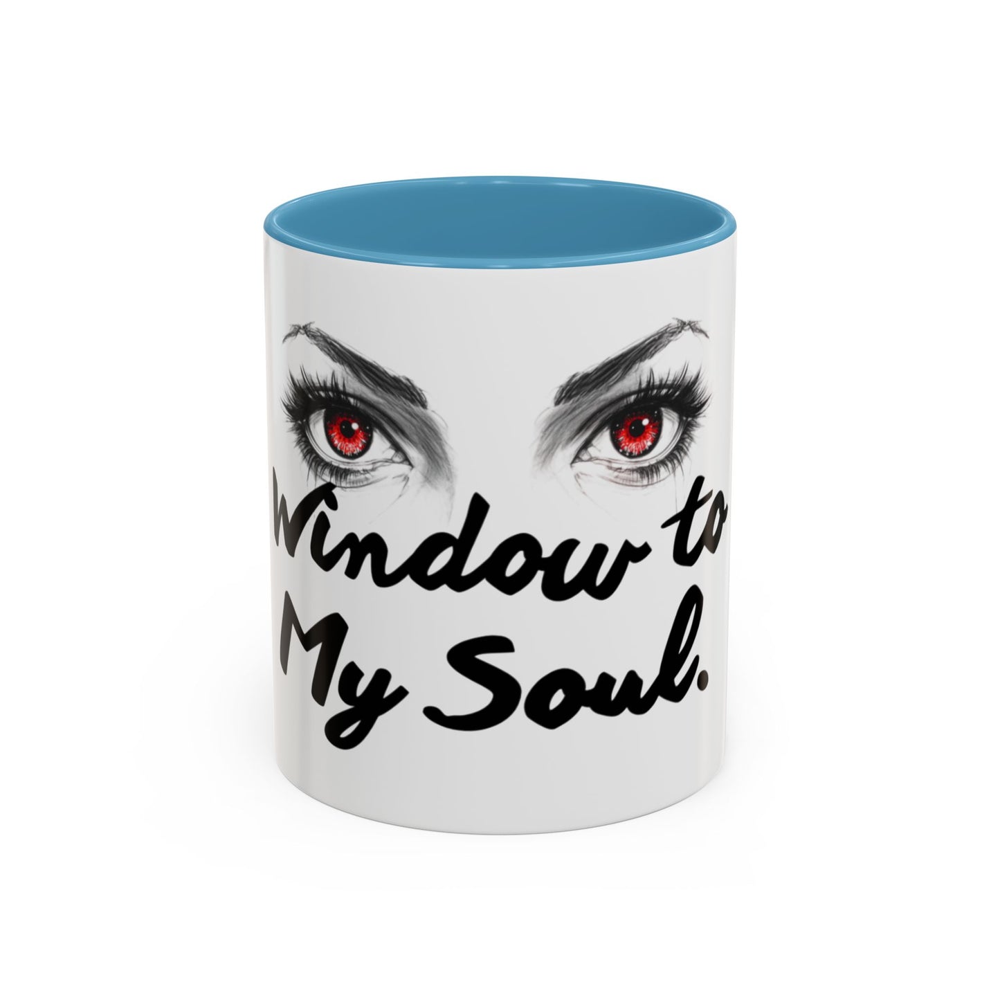 Accent Coffee Mug — “Window to My Soul” Red-Eyed Eyes Design