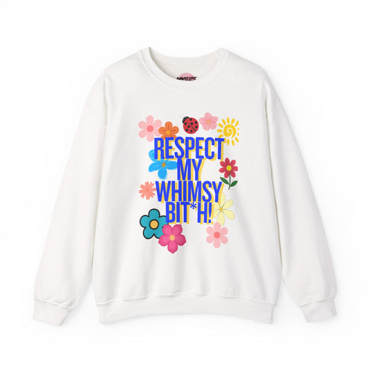 Respect My Whimsy Sweatshirt — Floral Retro Graphic Crewneck