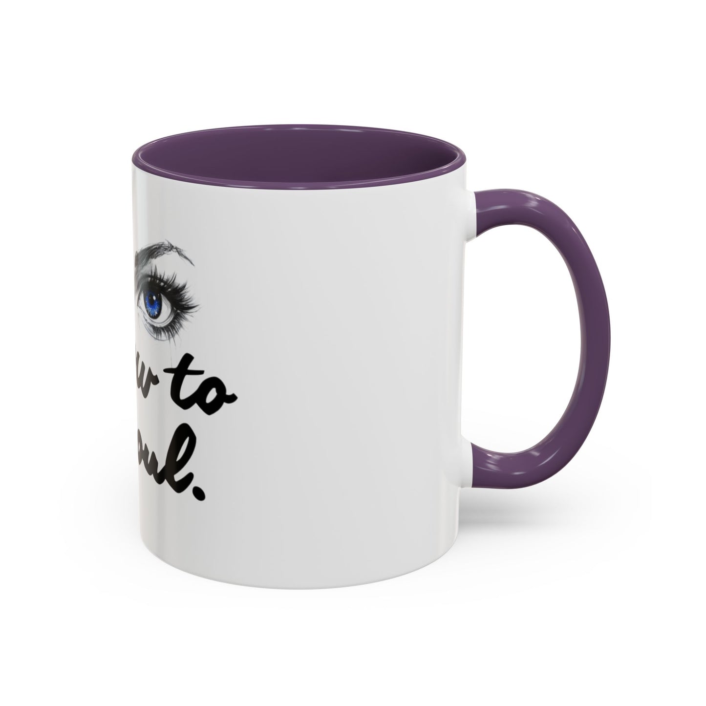 "Window to My Soul" Accent Coffee Mug — Blue Eyes Ceramic 11/15oz