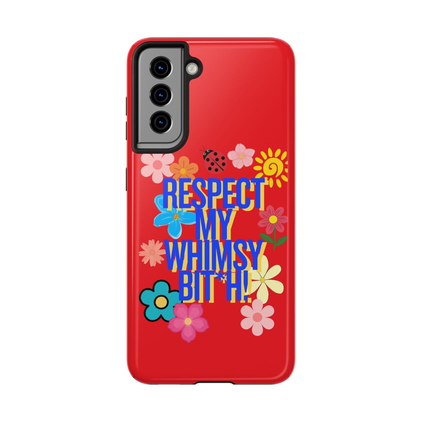 Respect My Whimsy Bitch! Tough Phone Case — Floral Retro Protective Cover