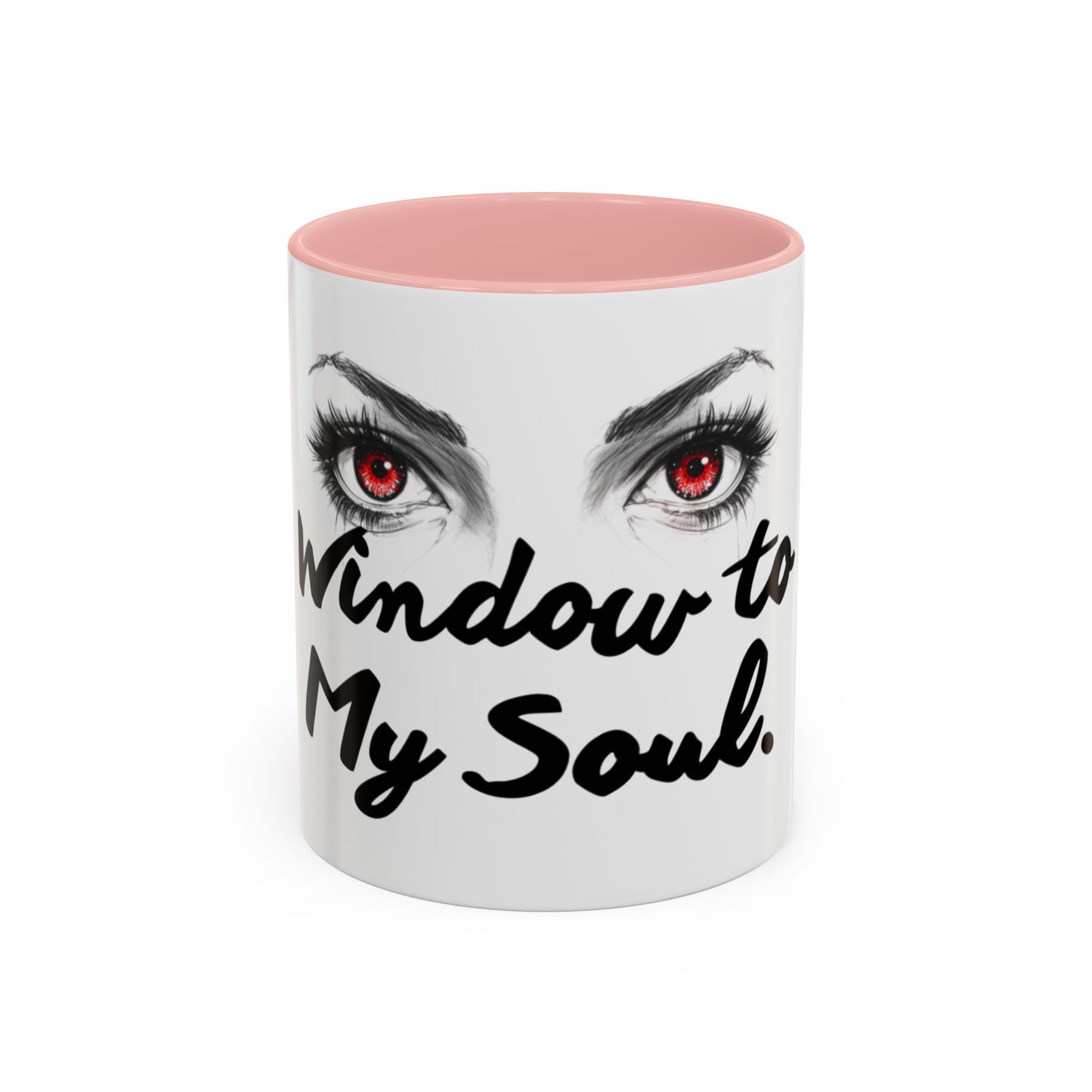 Accent Coffee Mug — “Window to My Soul” Red-Eyed Eyes Design