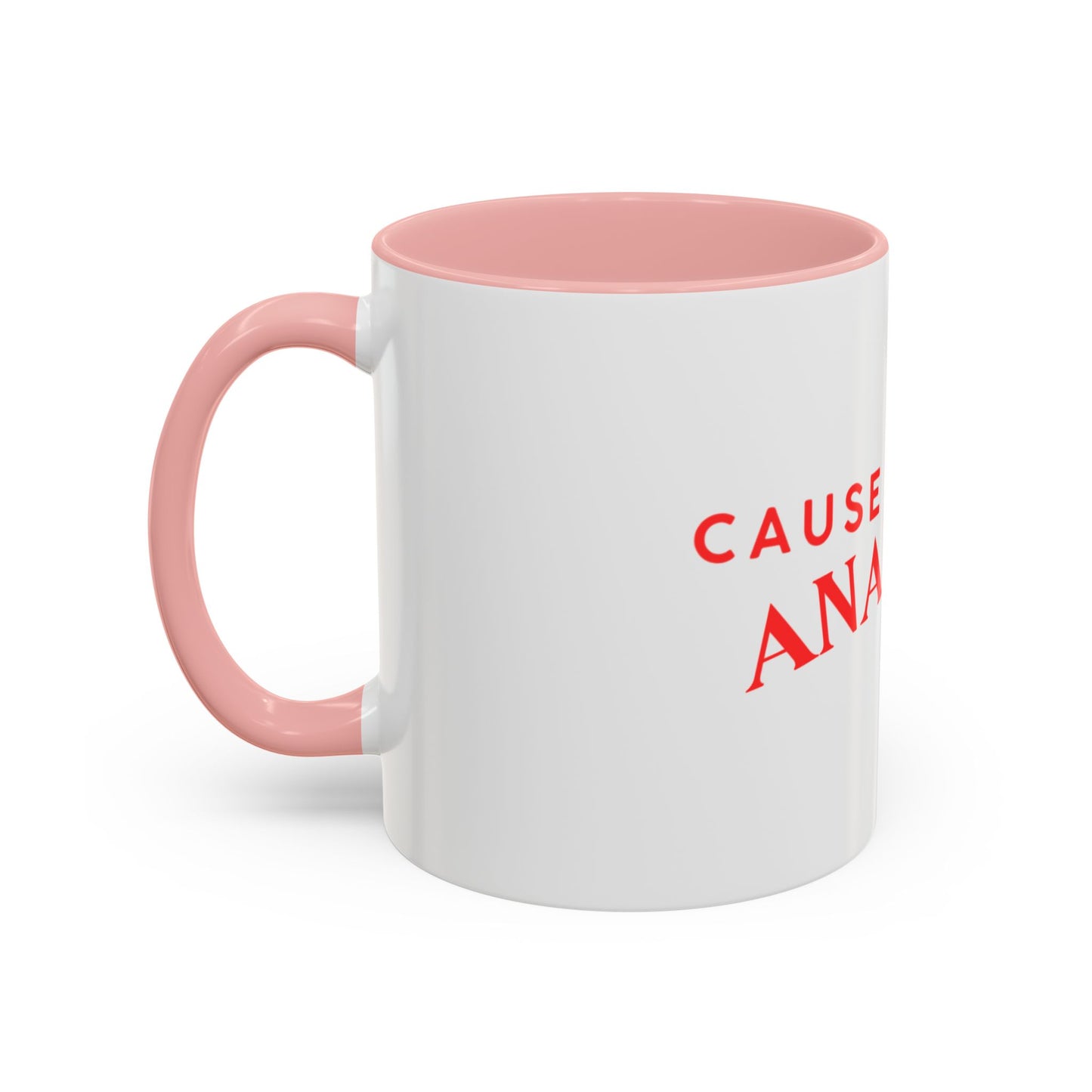 Accent Coffee Mug - "Cause a Little Anarchy" Red Typography