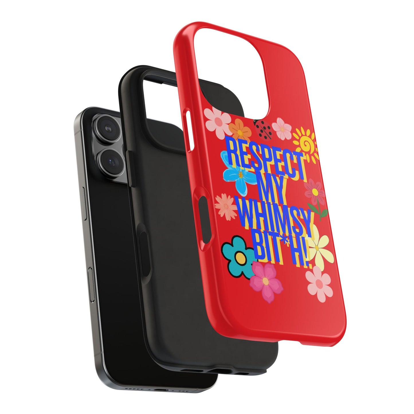 Respect My Whimsy Bitch! Tough Phone Case — Floral Retro Protective Cover