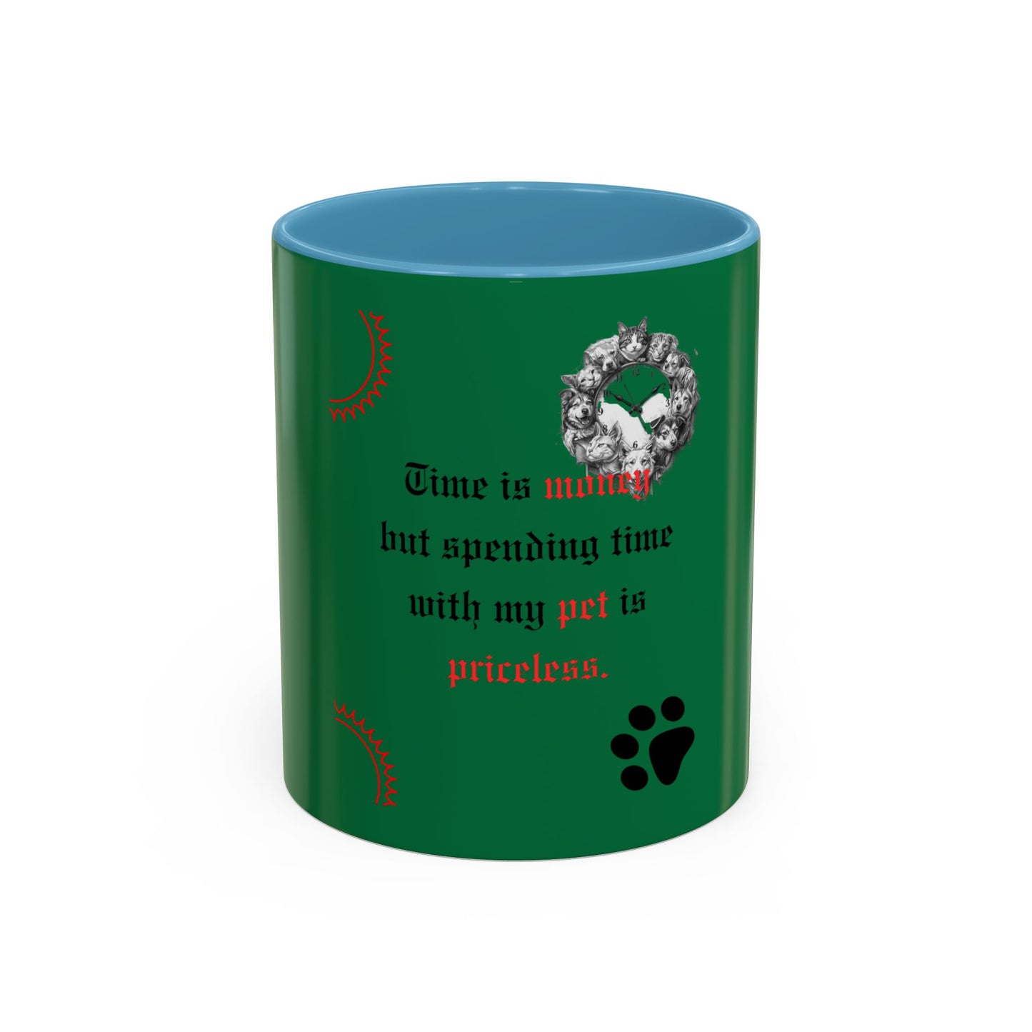Pet Lover Accent Coffee Mug — “Time is money but spending time with my pet is priceless”