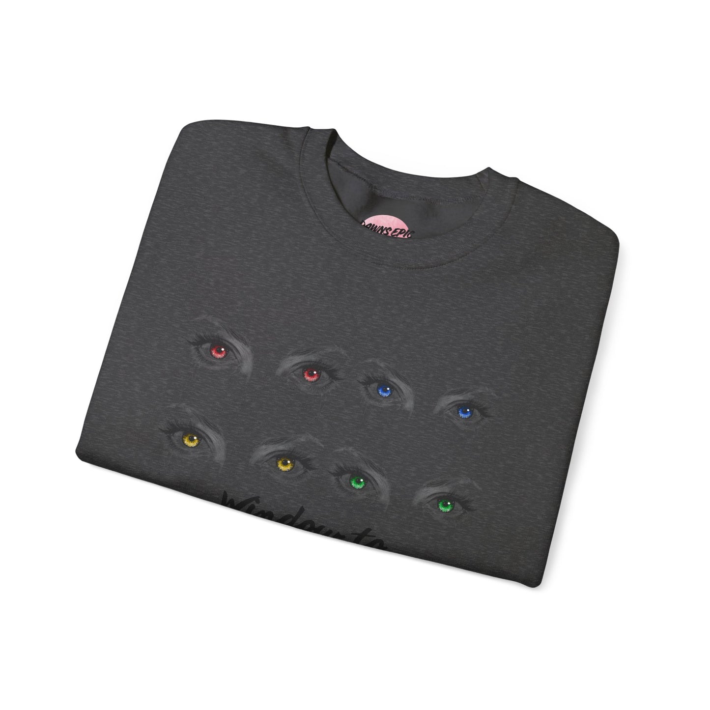 Crewneck Sweatshirt — 'Window to My Soul' Illustrated Eyes Graphic