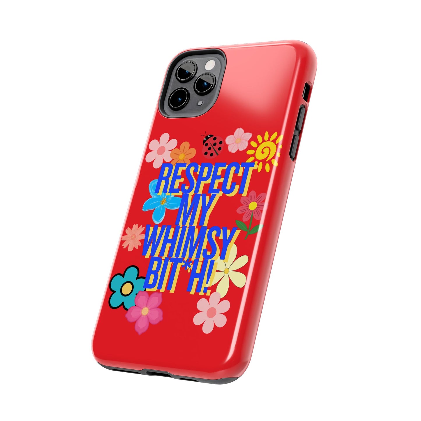 Respect My Whimsy Bitch! Tough Phone Case — Floral Retro Protective Cover
