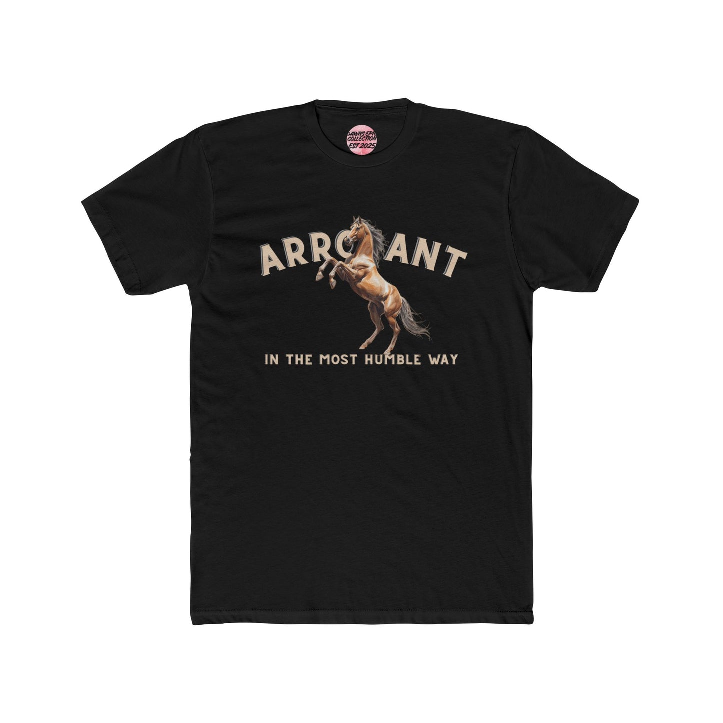 Arrogant in the Most Humble Way T-Shirt — Vintage Rearing Horse Graphic Tee