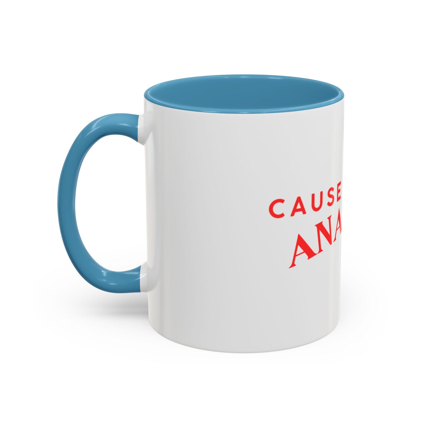 Accent Coffee Mug - "Cause a Little Anarchy" Red Typography