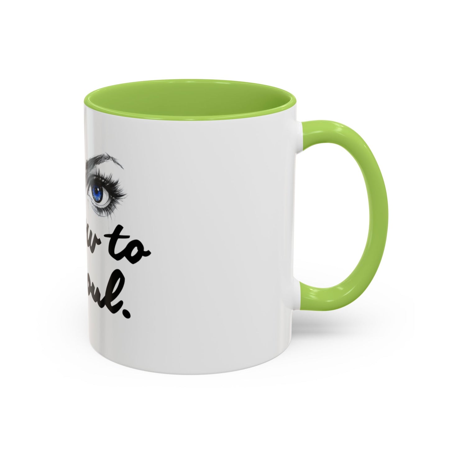 "Window to My Soul" Accent Coffee Mug — Blue Eyes Ceramic 11/15oz