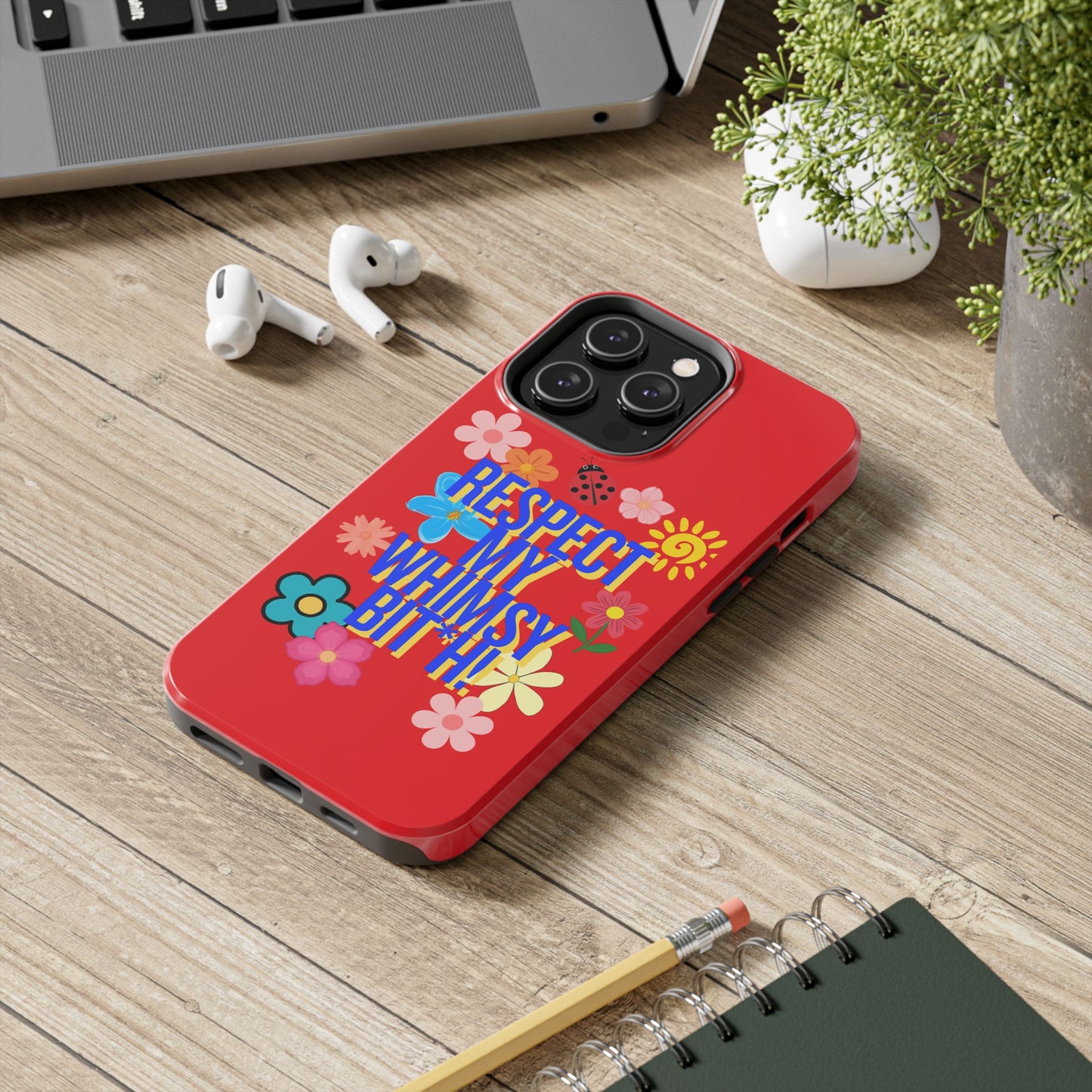 Respect My Whimsy Bitch! Tough Phone Case — Floral Retro Protective Cover