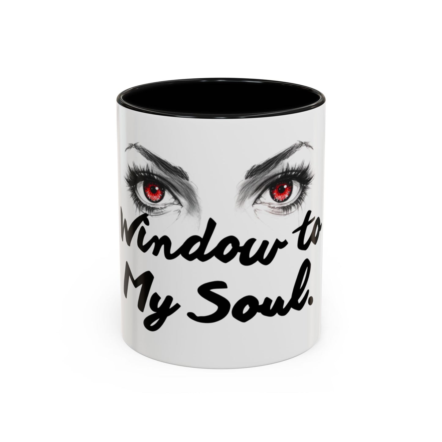 Accent Coffee Mug — “Window to My Soul” Red-Eyed Eyes Design