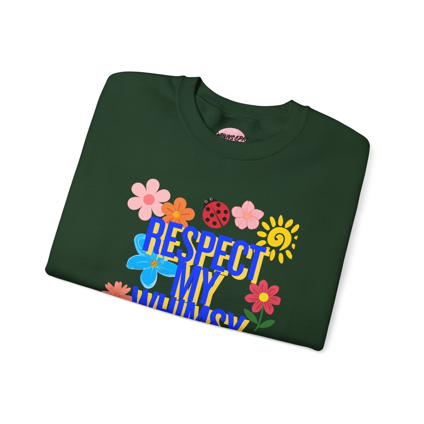 Respect My Whimsy Sweatshirt — Floral Retro Graphic Crewneck