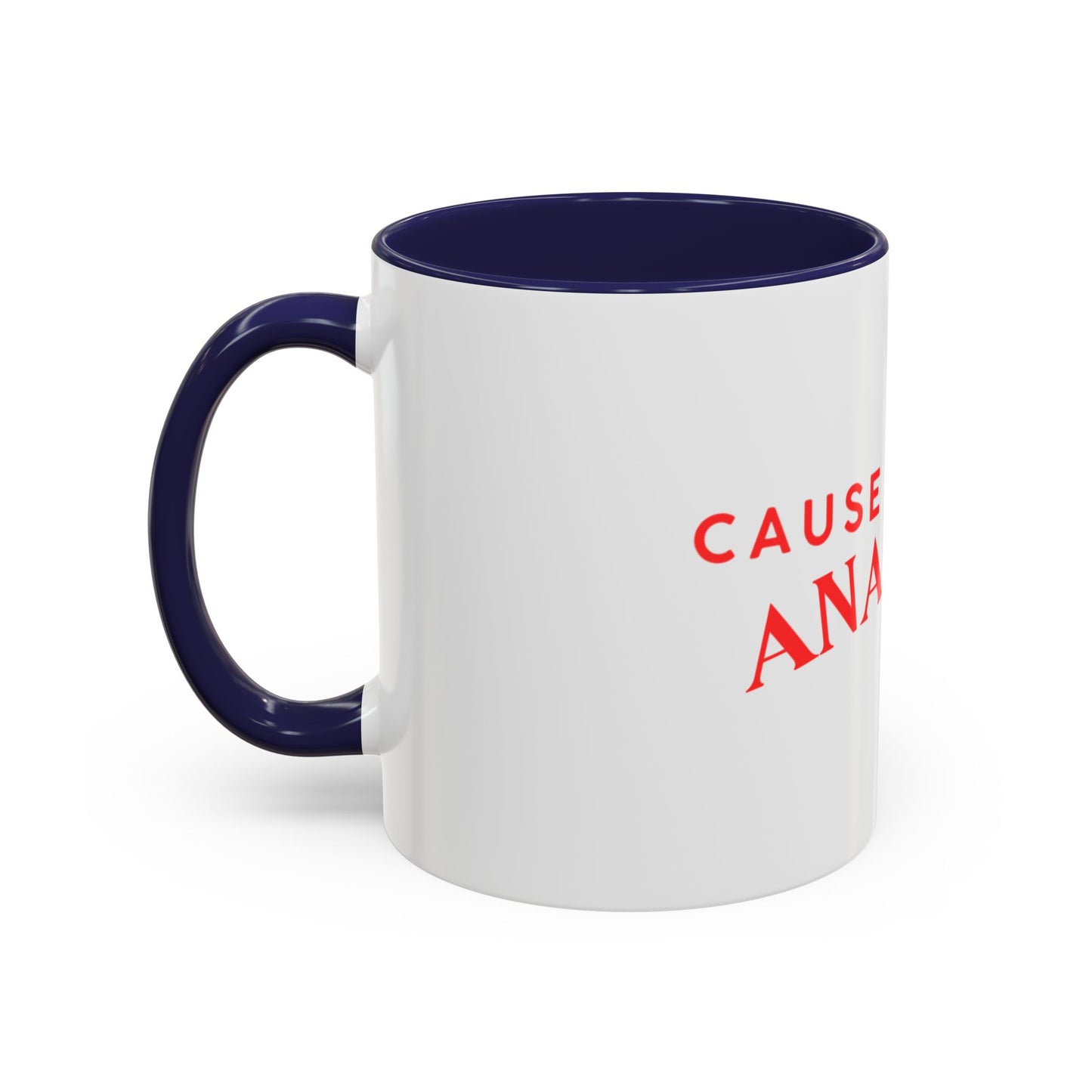 Accent Coffee Mug - "Cause a Little Anarchy" Red Typography