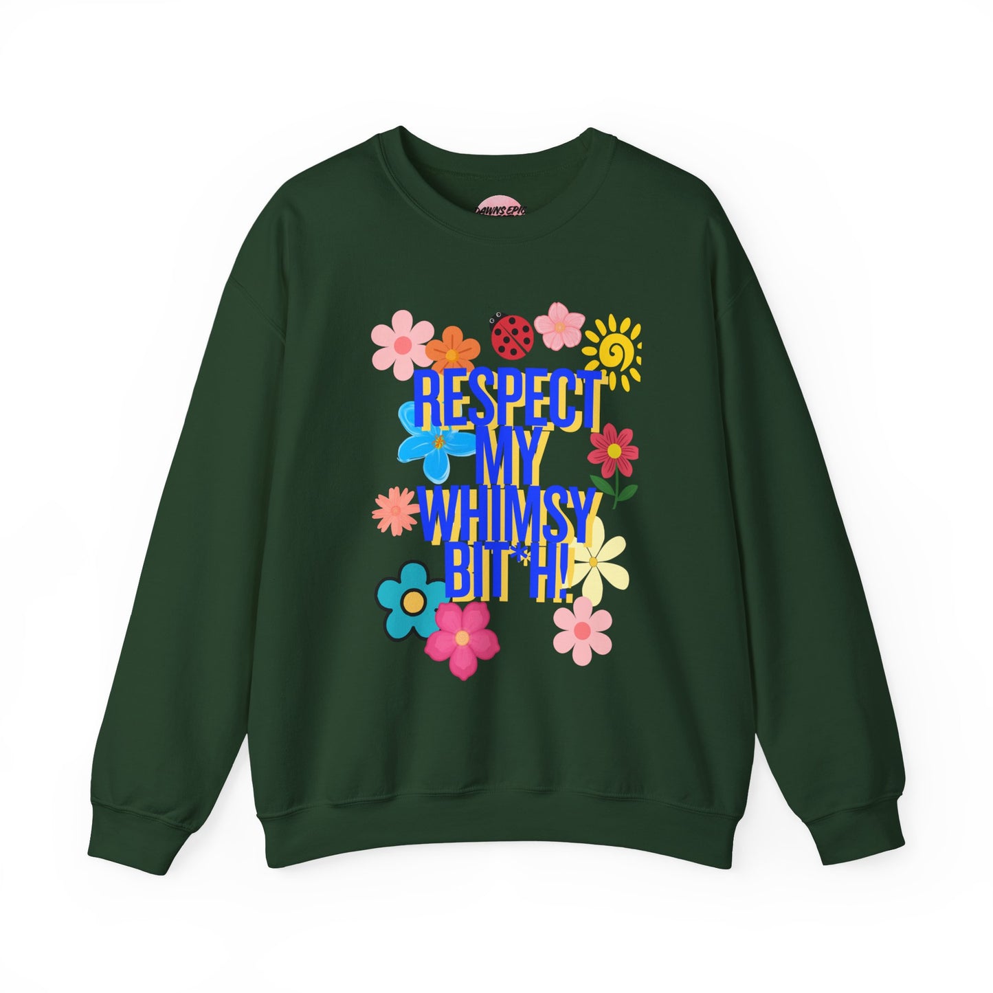 Respect My Whimsy Sweatshirt — Floral Retro Graphic Crewneck