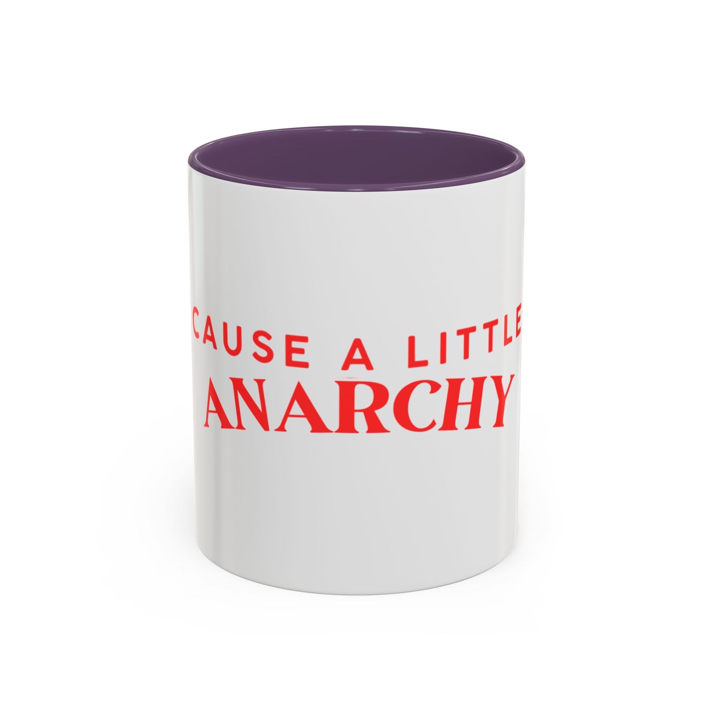 Accent Coffee Mug - "Cause a Little Anarchy" Red Typography