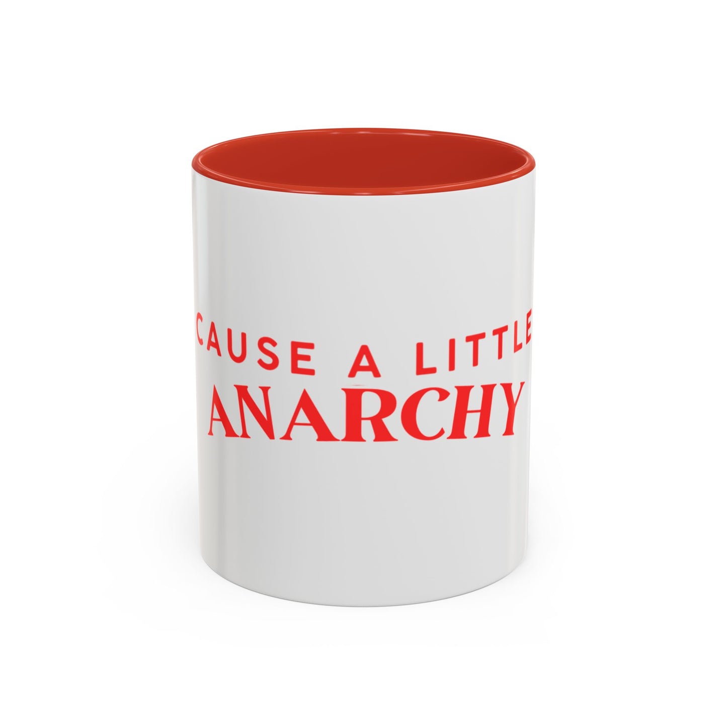 Accent Coffee Mug - "Cause a Little Anarchy" Red Typography