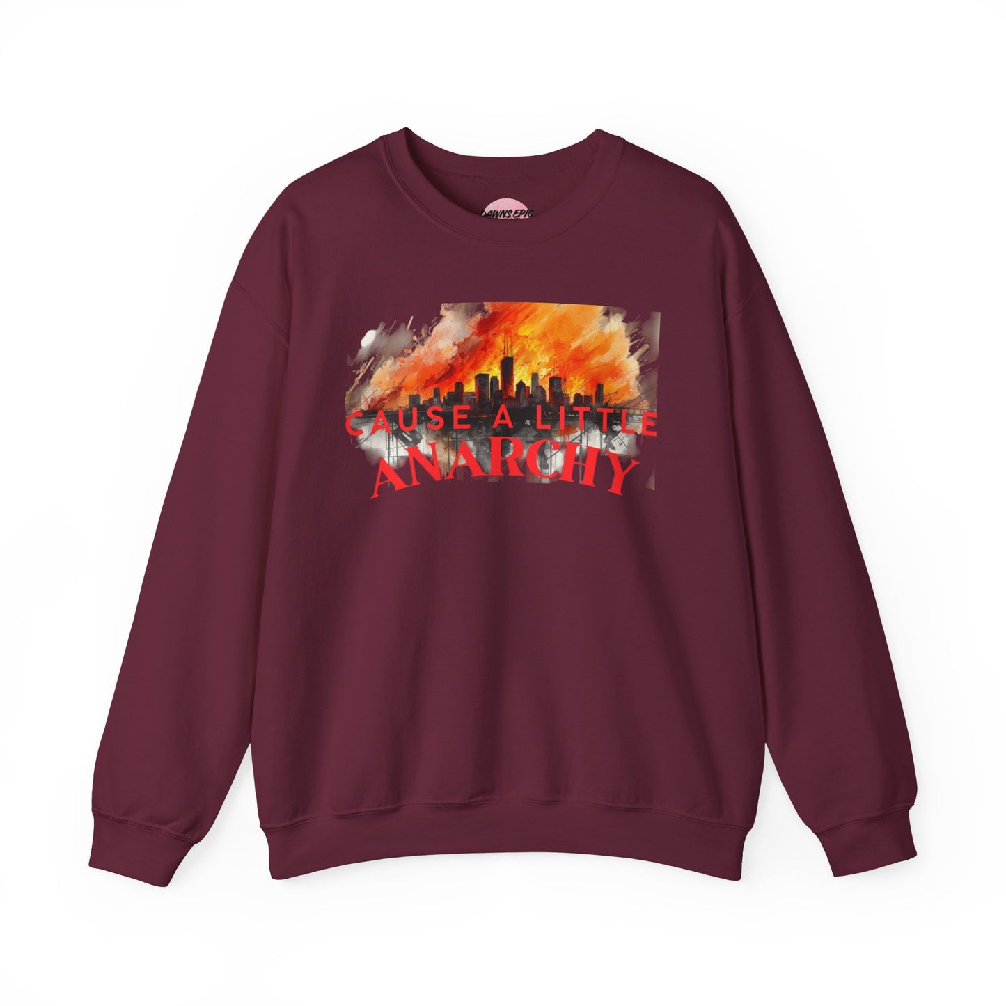 Anarchy Crewneck Sweatshirt — "A Little Anarchy Doesn't Hurt Everyone" Graphic Pullover