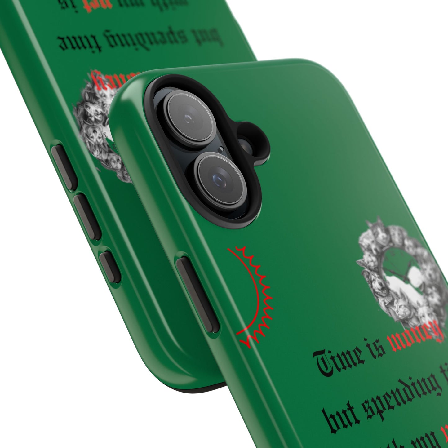 Phone Case — "Time is money but spending time with my pet is priceless" Green Pet Paw Protective Case