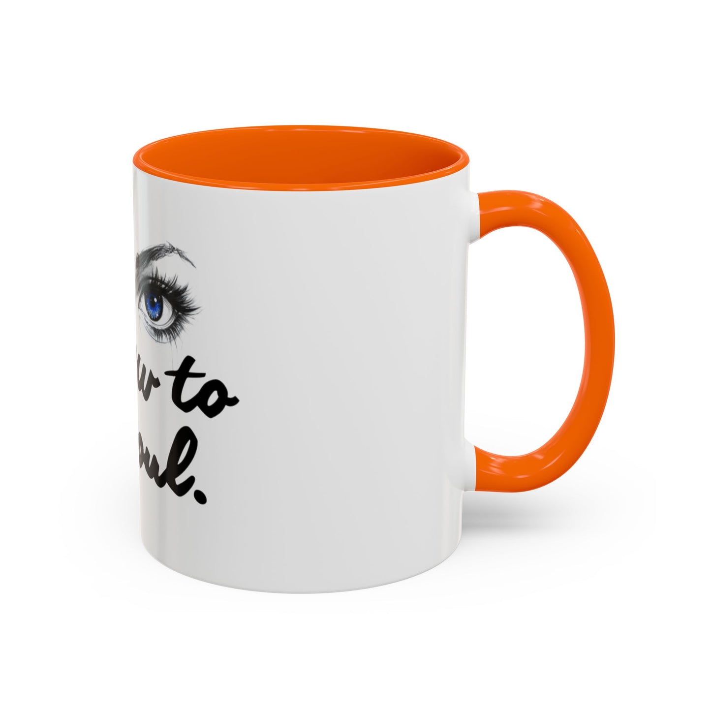 "Window to My Soul" Accent Coffee Mug — Blue Eyes Ceramic 11/15oz