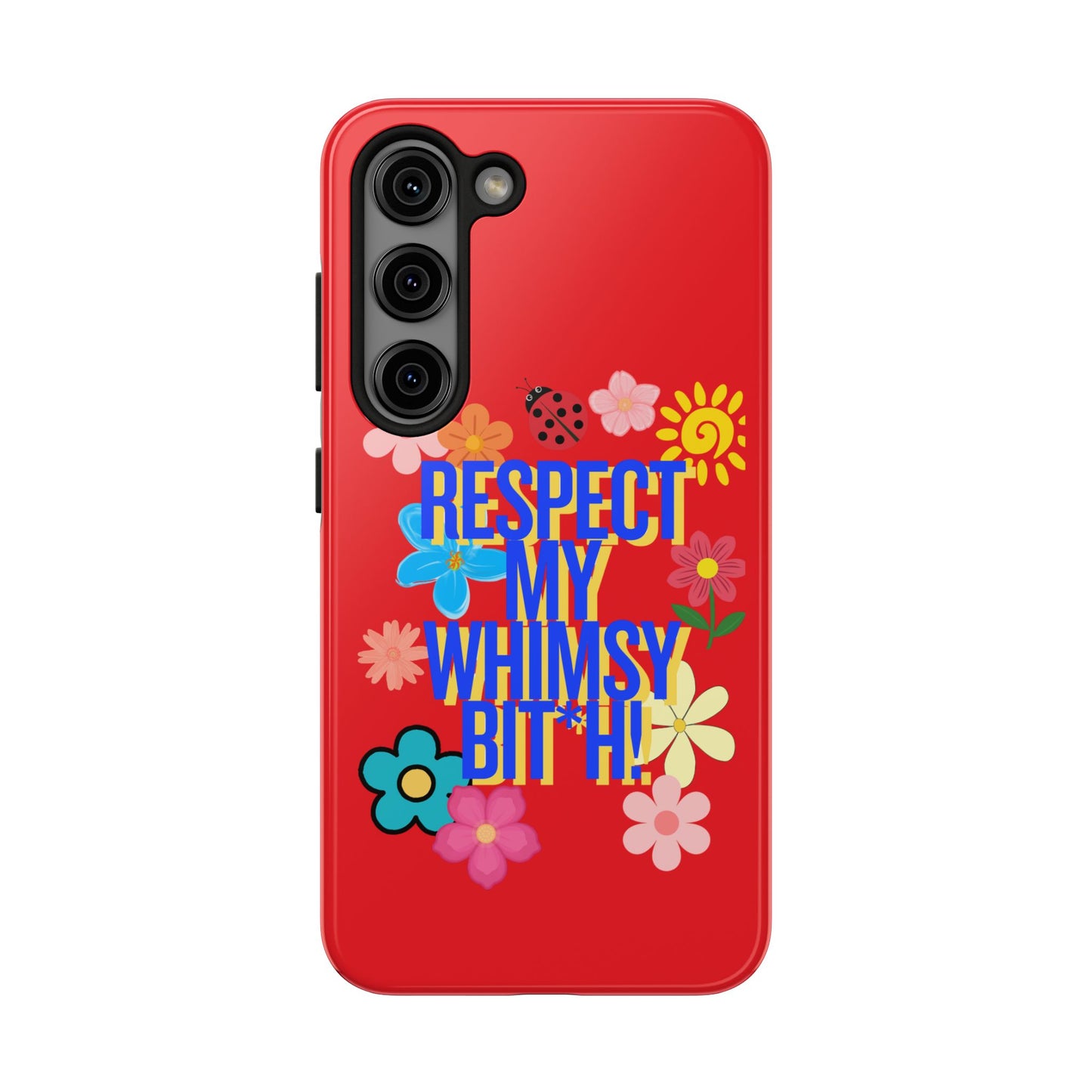 Respect My Whimsy Bitch! Tough Phone Case — Floral Retro Protective Cover