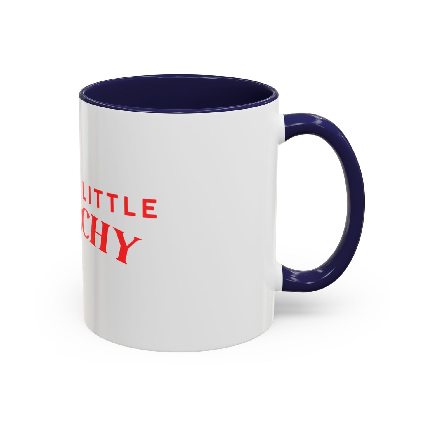 Accent Coffee Mug - "Cause a Little Anarchy" Red Typography