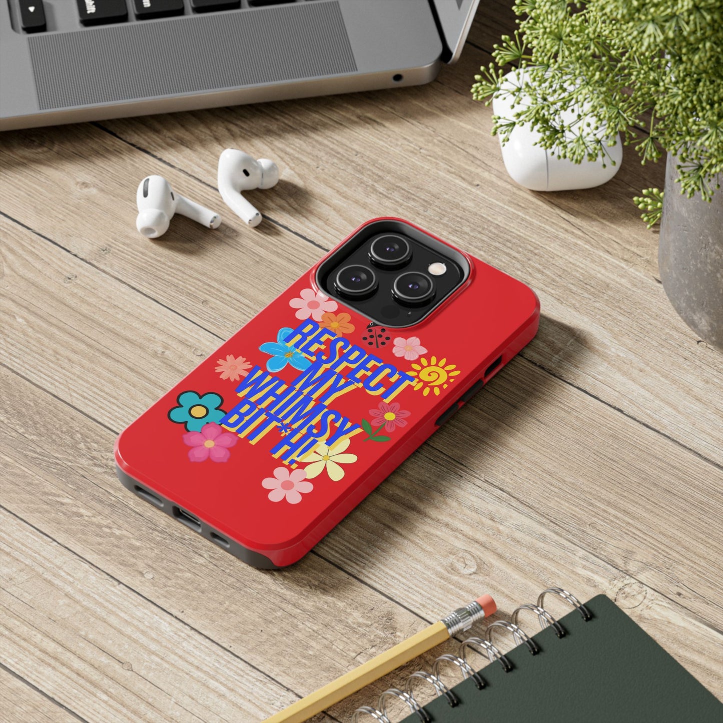 Respect My Whimsy Bitch! Tough Phone Case — Floral Retro Protective Cover