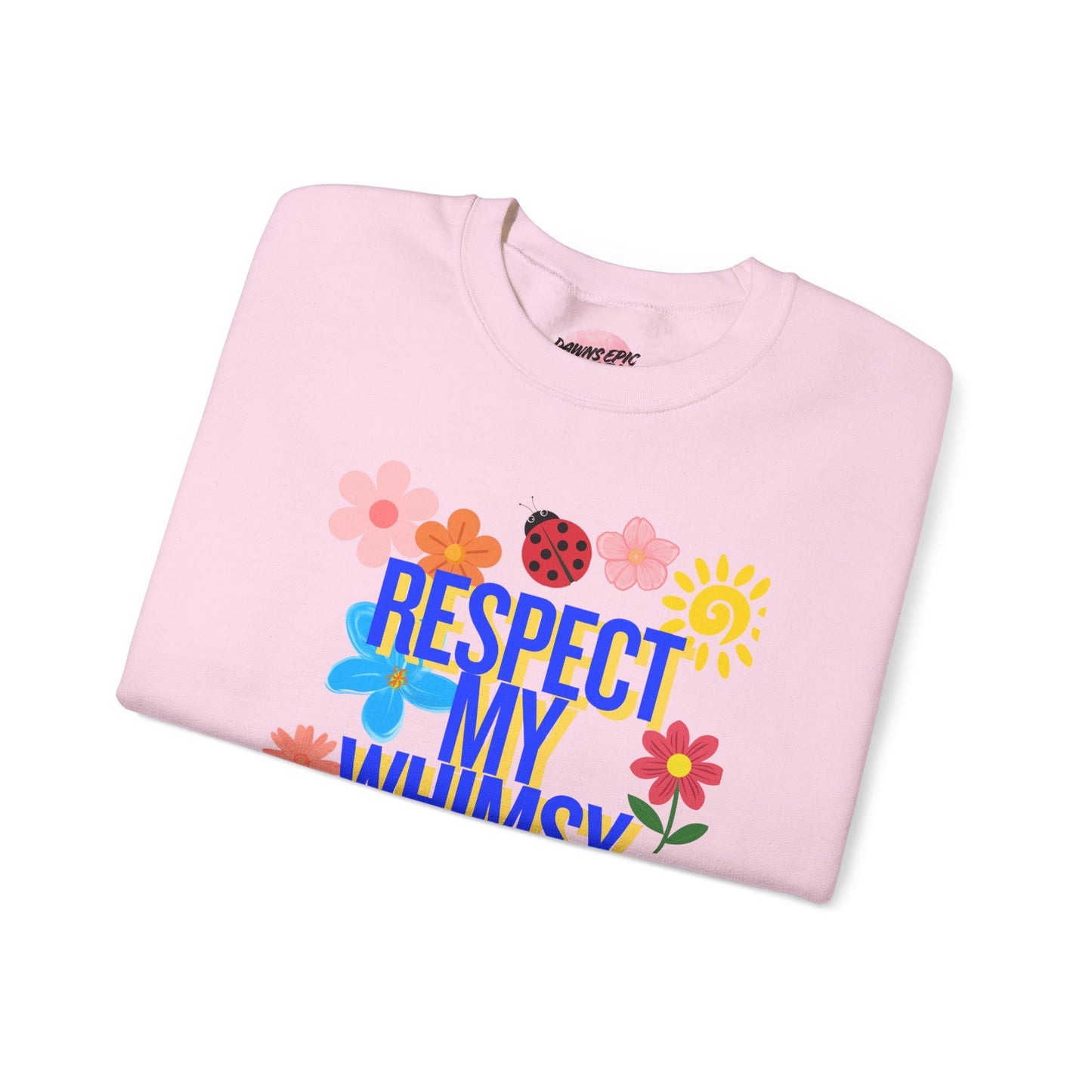 Respect My Whimsy Sweatshirt — Floral Retro Graphic Crewneck