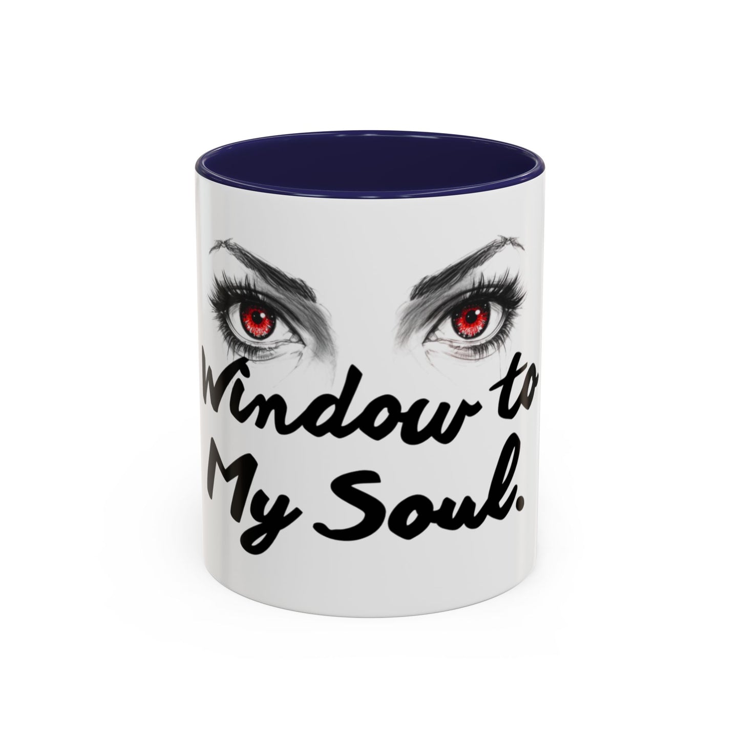 Accent Coffee Mug — “Window to My Soul” Red-Eyed Eyes Design