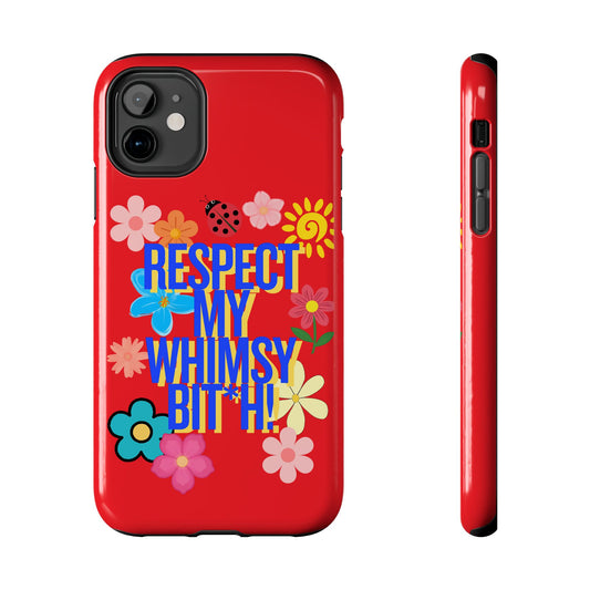 Respect My Whimsy Bitch! Tough Phone Case — Floral Retro Protective Cover