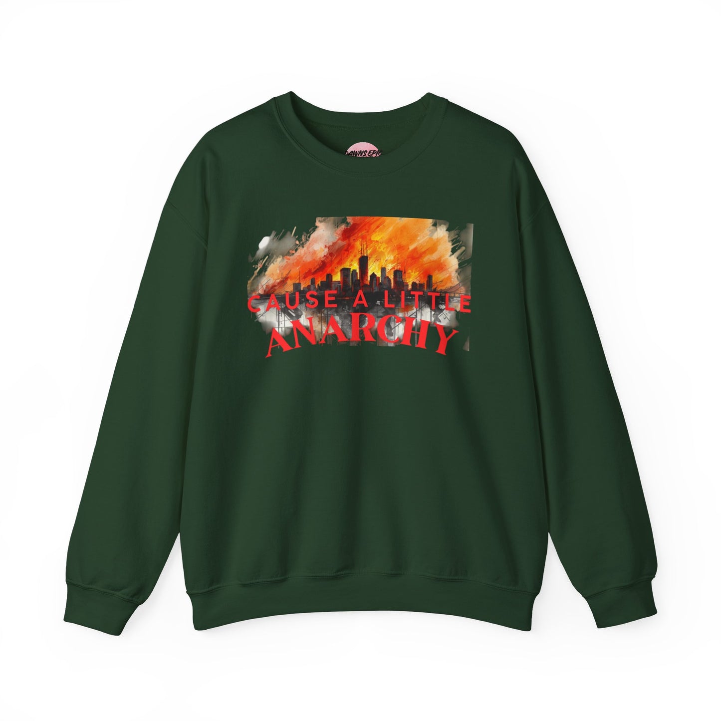 Anarchy Crewneck Sweatshirt — "A Little Anarchy Doesn't Hurt Everyone" Graphic Pullover