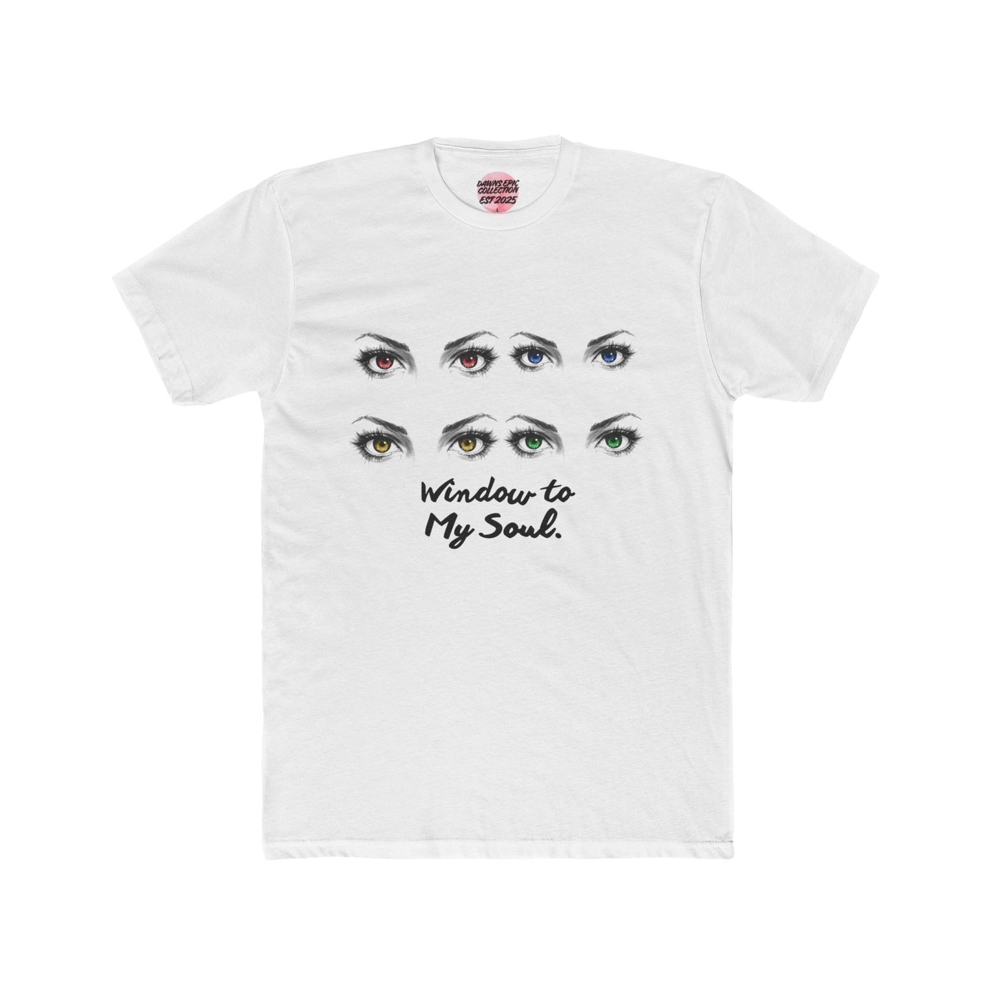Eyes Design T-Shirt — "Window to My Soul" Graphic Tee