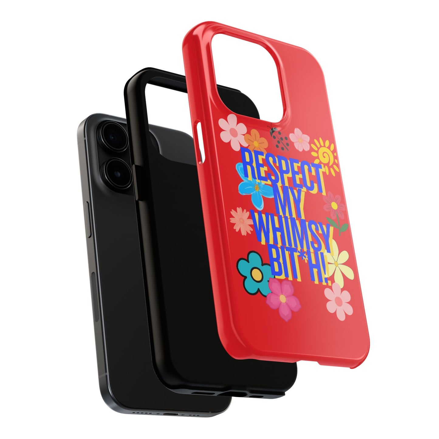 Respect My Whimsy Bitch! Tough Phone Case — Floral Retro Protective Cover