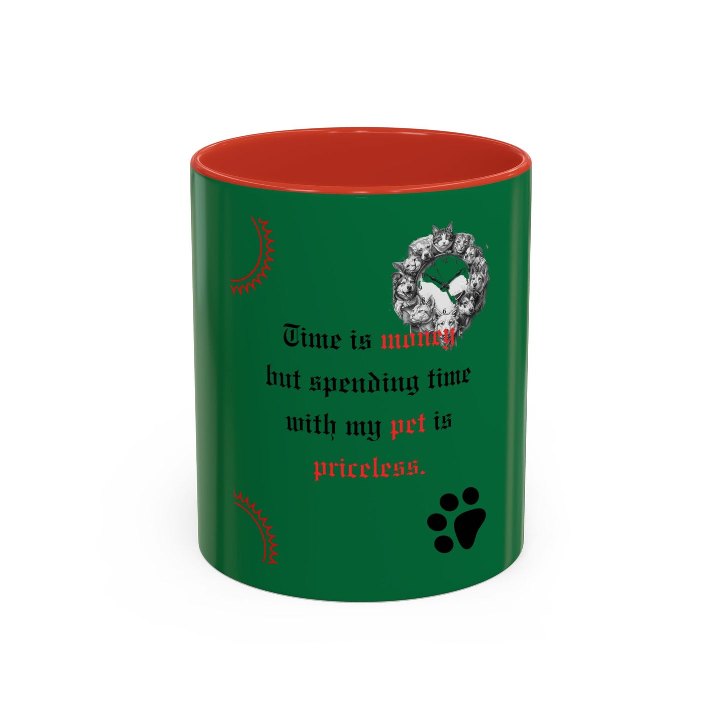 Pet Lover Accent Coffee Mug — “Time is money but spending time with my pet is priceless”
