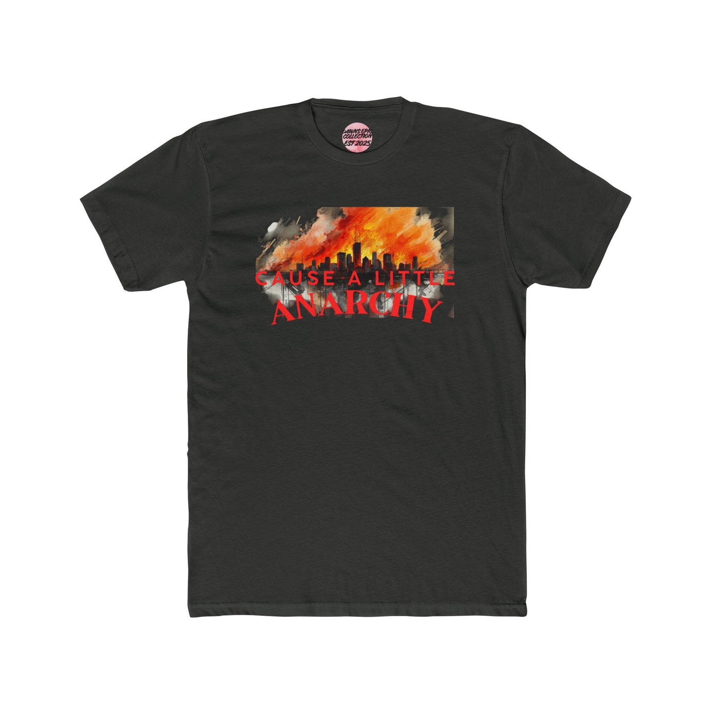 Cause a Little Anarchy Tee — Flame Graphic & 'A Little Anarchy Doesn't Hurt Everyone' Back Print