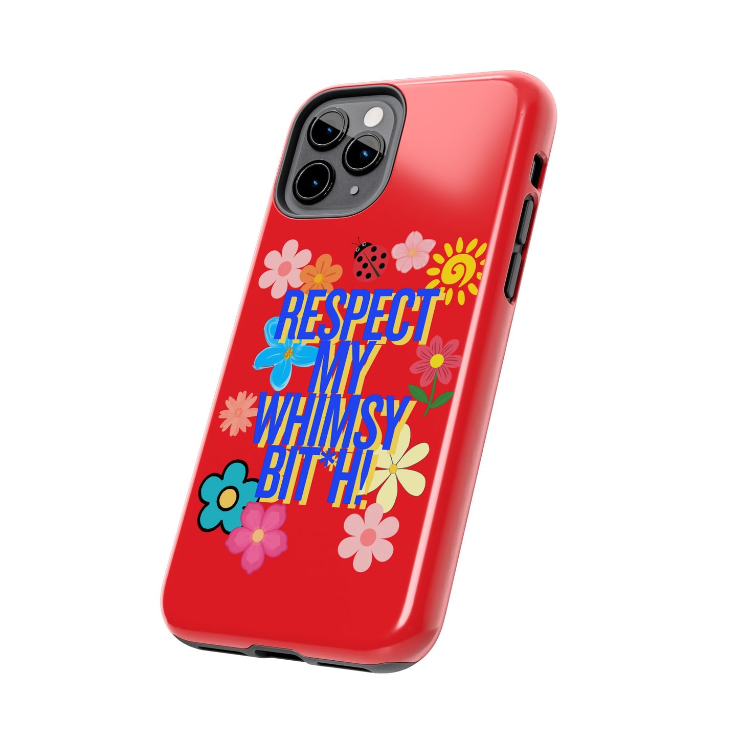 Respect My Whimsy Bitch! Tough Phone Case — Floral Retro Protective Cover