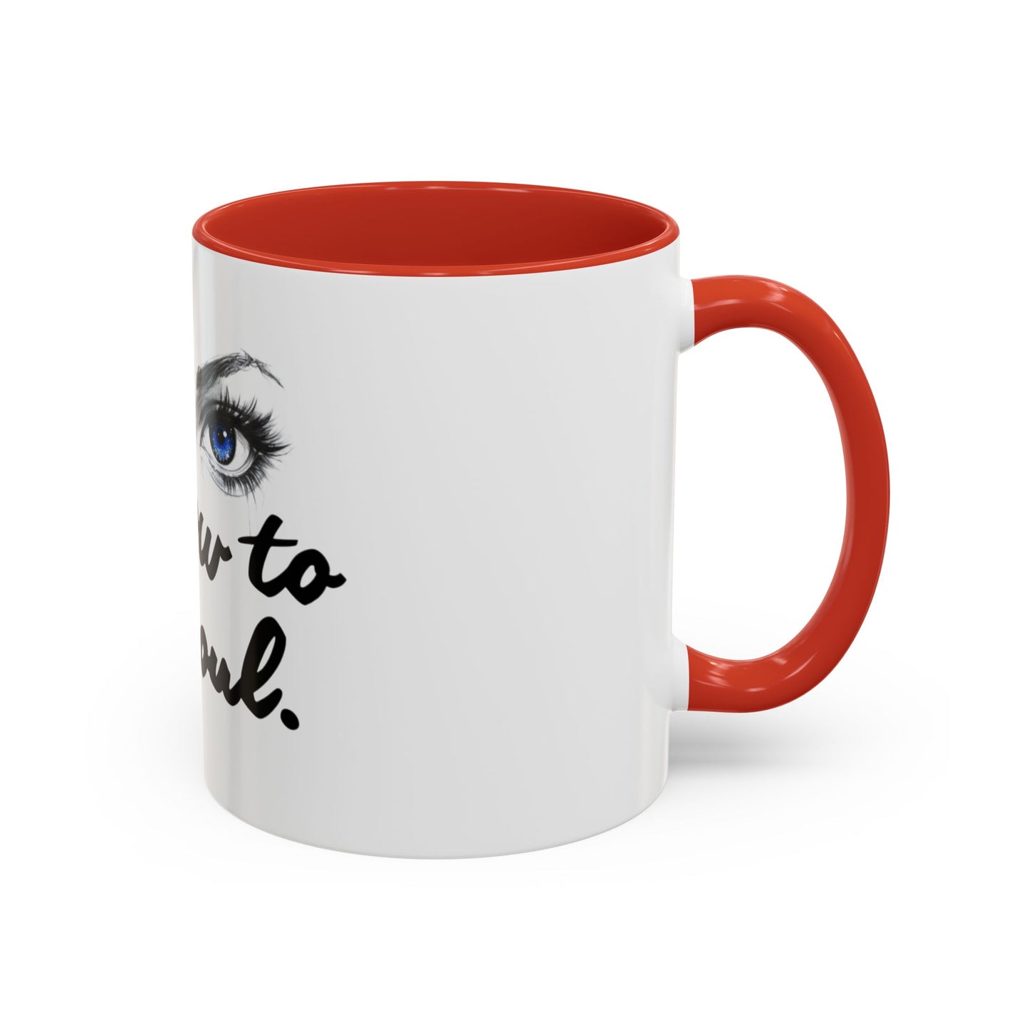 "Window to My Soul" Accent Coffee Mug — Blue Eyes Ceramic 11/15oz