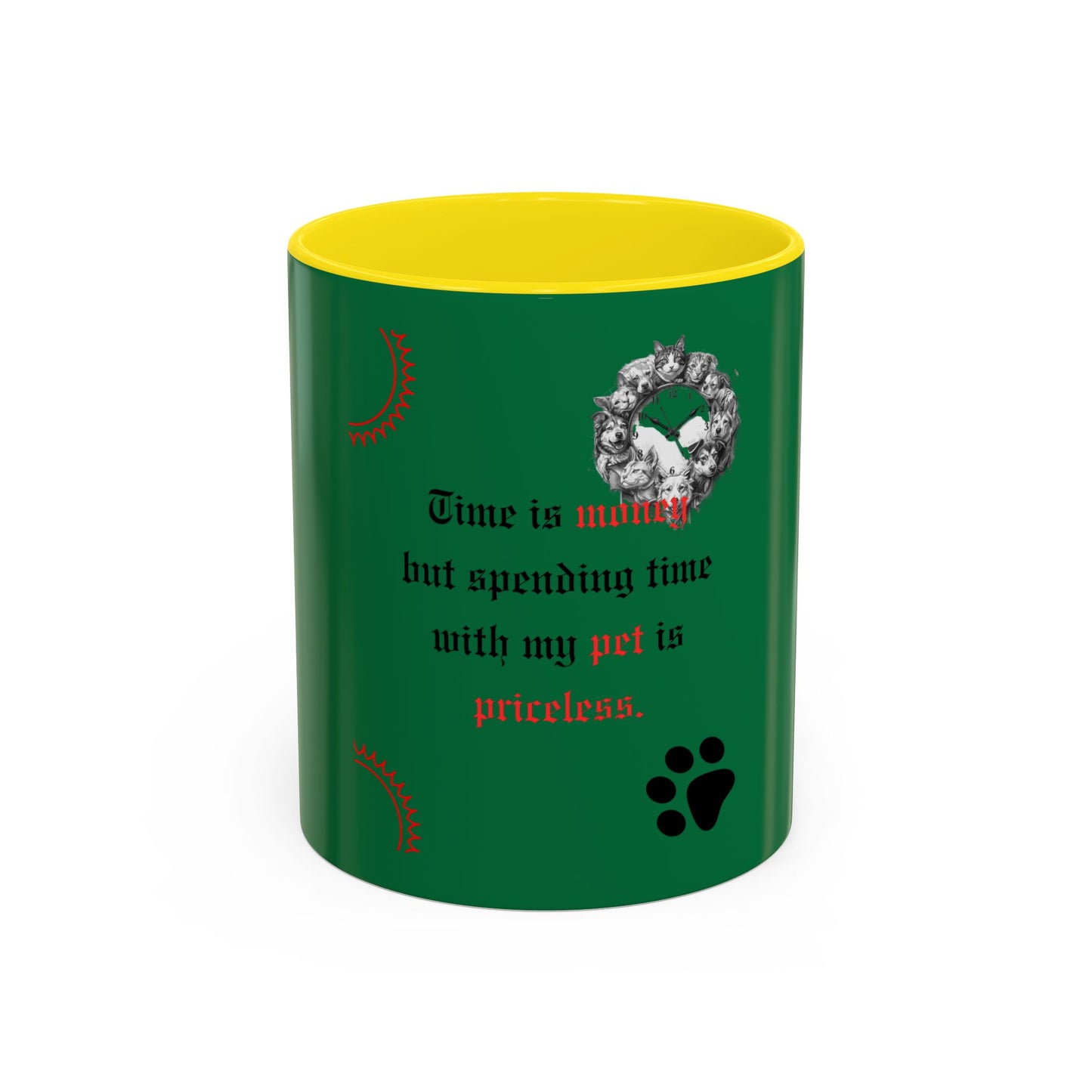 Pet Lover Accent Coffee Mug — “Time is money but spending time with my pet is priceless”
