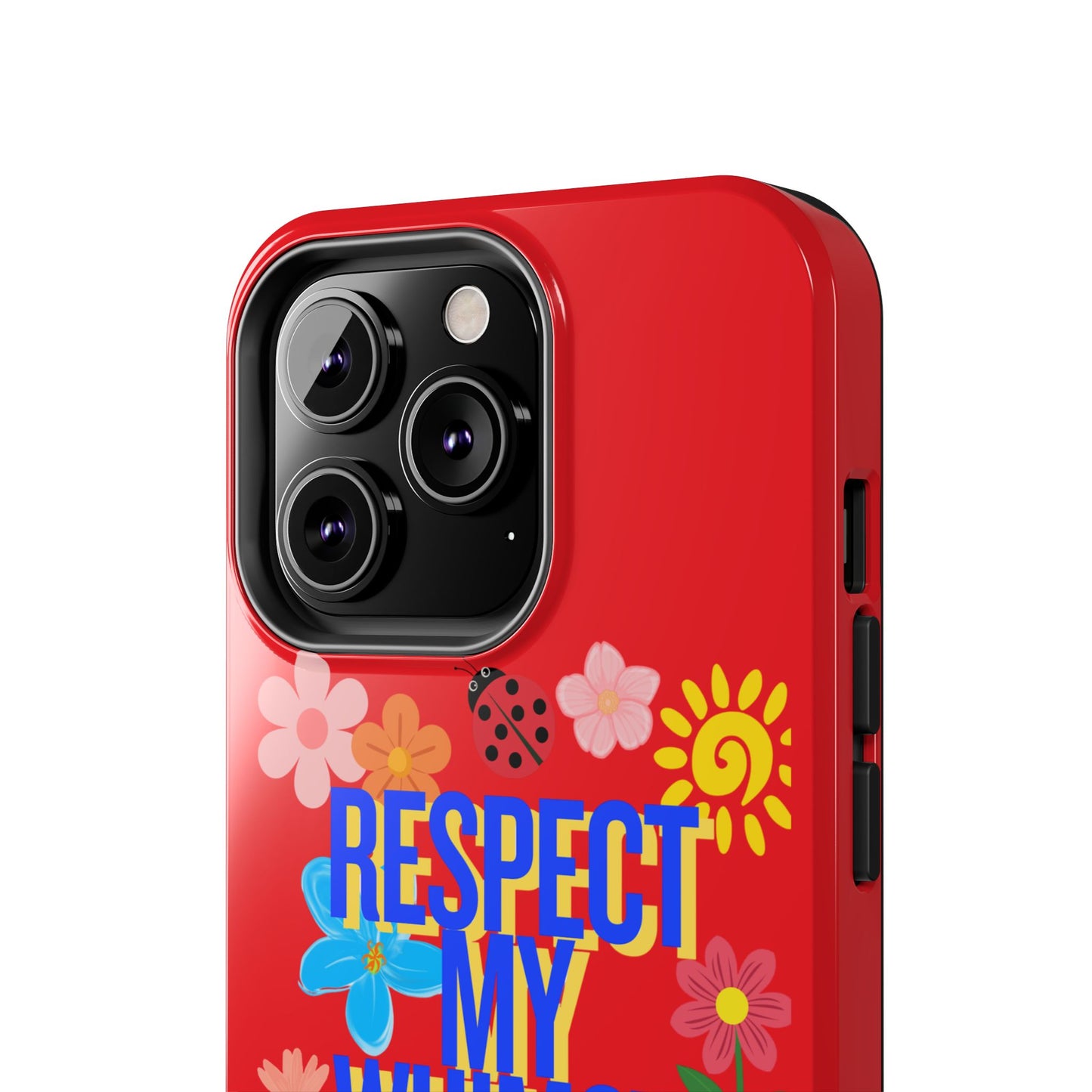 Respect My Whimsy Bitch! Tough Phone Case — Floral Retro Protective Cover