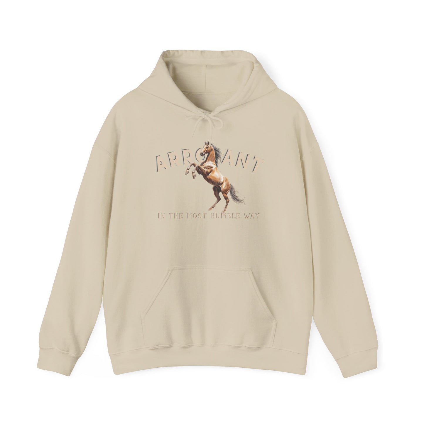Arrogant Horse Hoodie – 'Arrogant in the Most Humble Way' Graphic Sweatshirt