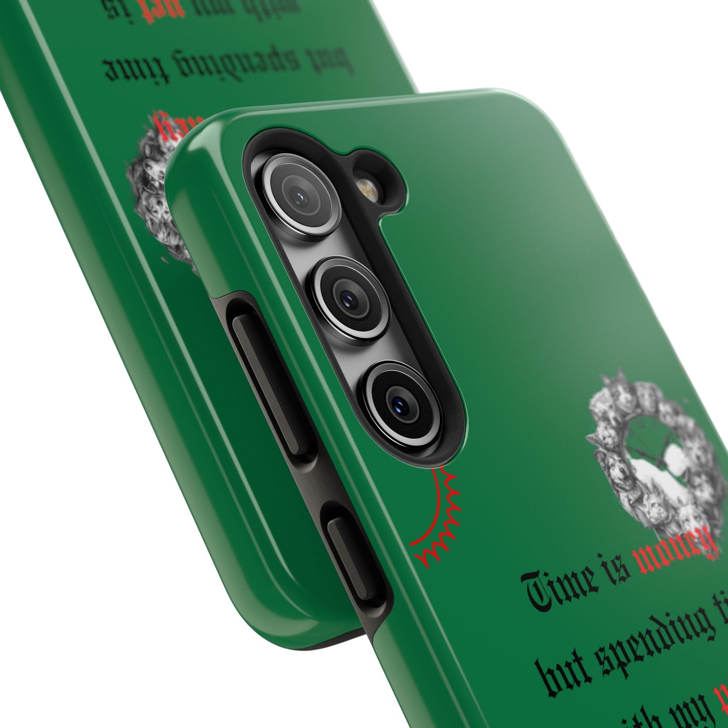 Phone Case — "Time is money but spending time with my pet is priceless" Green Pet Paw Protective Case