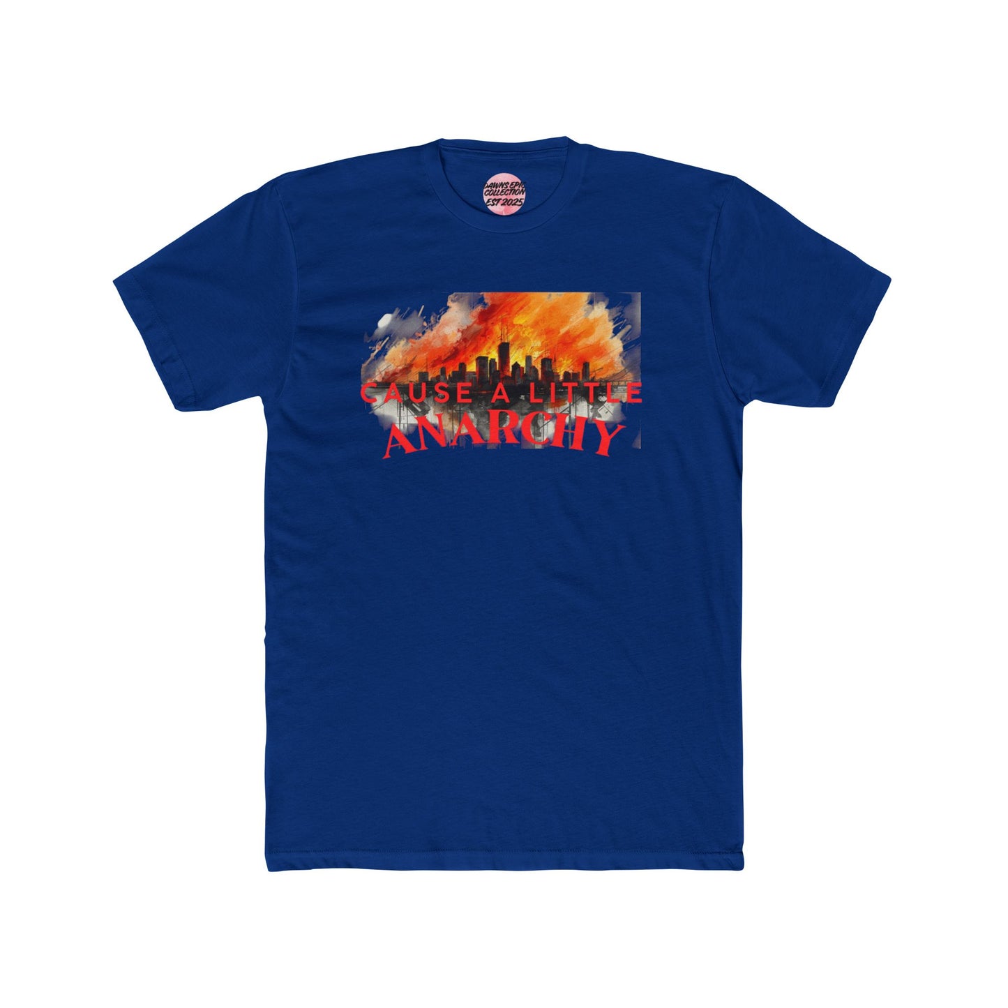 Cause a Little Anarchy Tee — Flame Graphic & 'A Little Anarchy Doesn't Hurt Everyone' Back Print