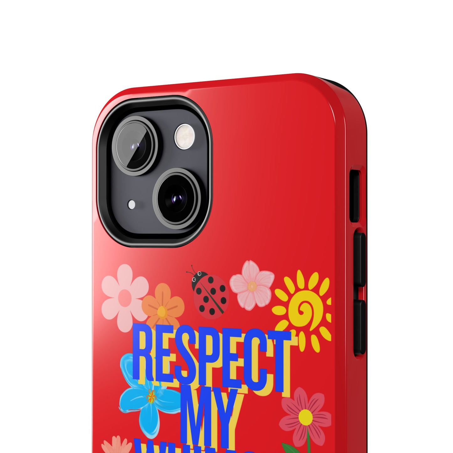 Respect My Whimsy Bitch! Tough Phone Case — Floral Retro Protective Cover