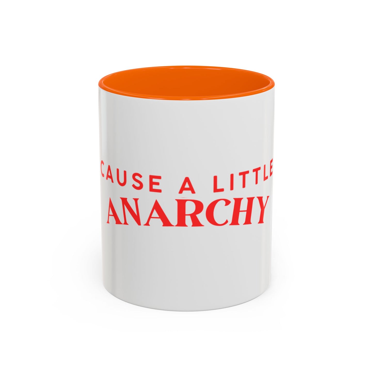 Accent Coffee Mug - "Cause a Little Anarchy" Red Typography