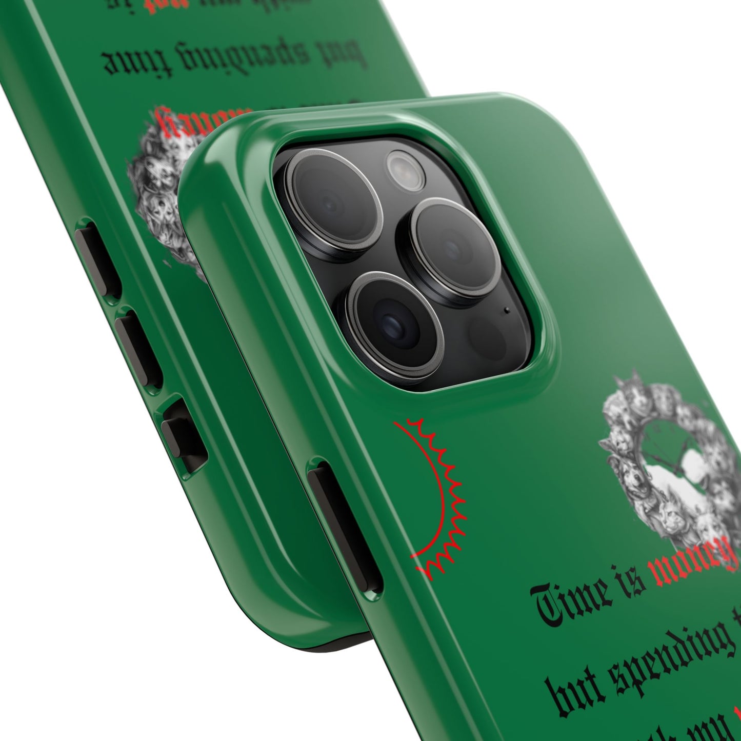 Phone Case — "Time is money but spending time with my pet is priceless" Green Pet Paw Protective Case