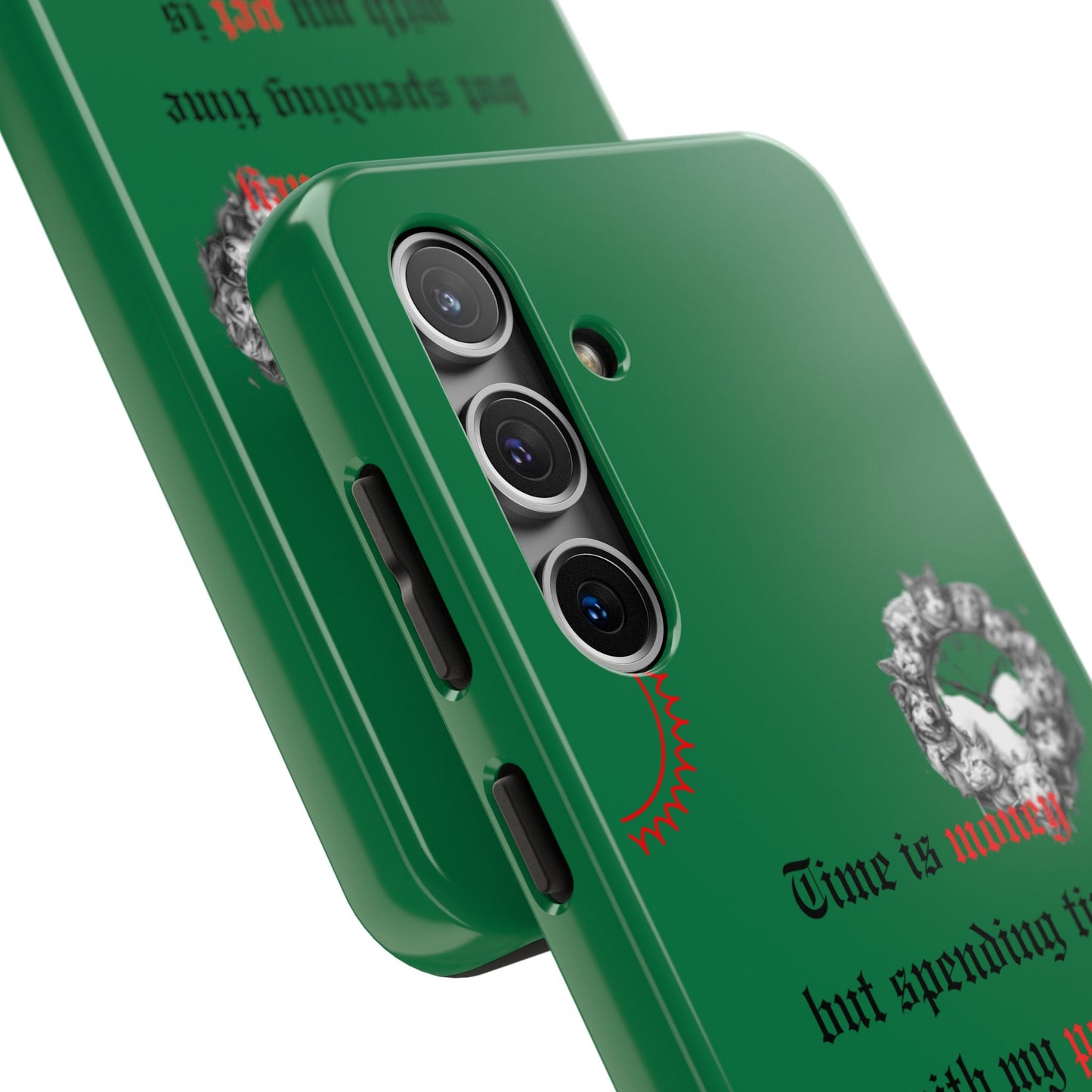 Phone Case — "Time is money but spending time with my pet is priceless" Green Pet Paw Protective Case