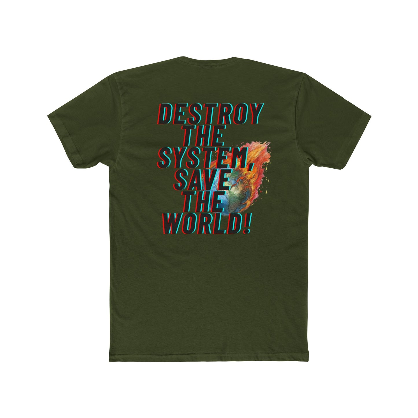 Destroy the System Save the World T-Shirt