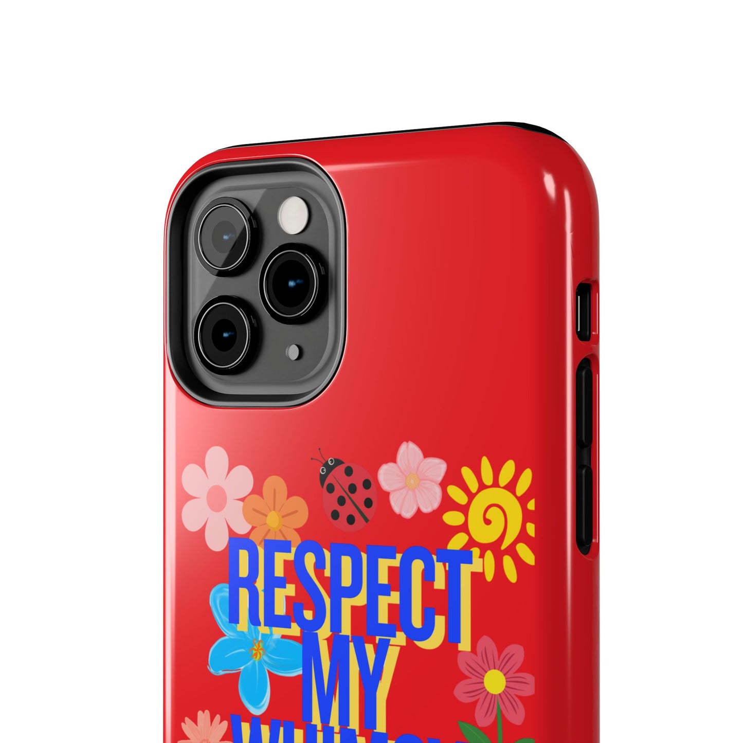 Respect My Whimsy Bitch! Tough Phone Case — Floral Retro Protective Cover